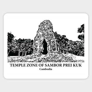 Temple Zone of Sambor Prei Kuk - Cambodia Sticker